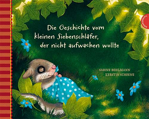 Cover, Siebenschlaefer, Aufwachen, Tiere, Illustration, Bilderbuch, Kerstin Schoene